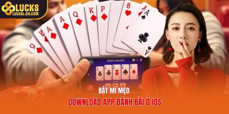 Bật mí mẹo download app đánh bài ở iOS