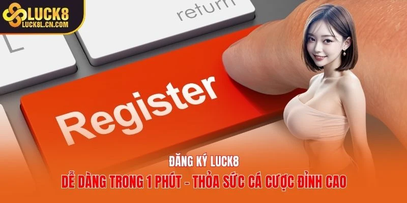 Đăng Ký LUCK8