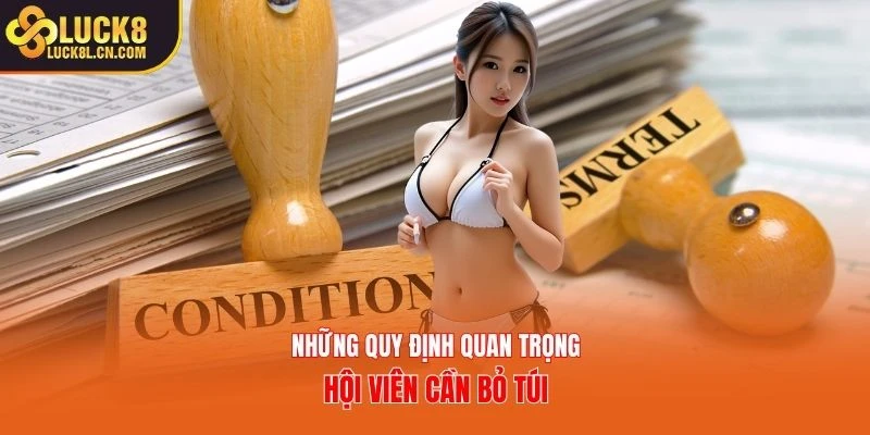 Những quy định quan trọng hội viên cần bỏ túi