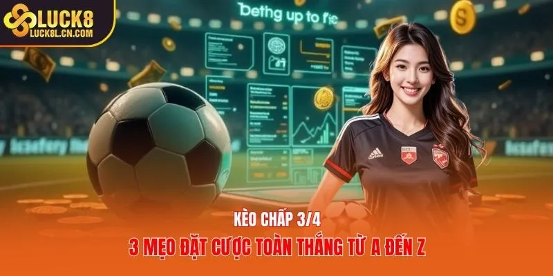 Kèo Chấp 3/4