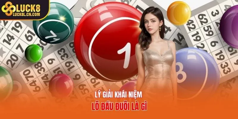 Lý giải khái niệm lô đầu đuôi là gì