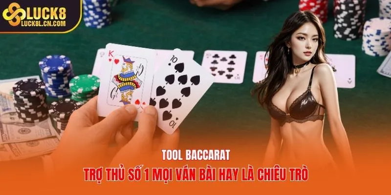 Tool baccarat